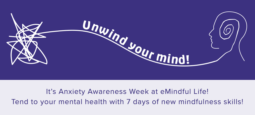 anxiety awareness week | emindful.com