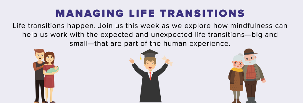 managing life transitions | emindful.com