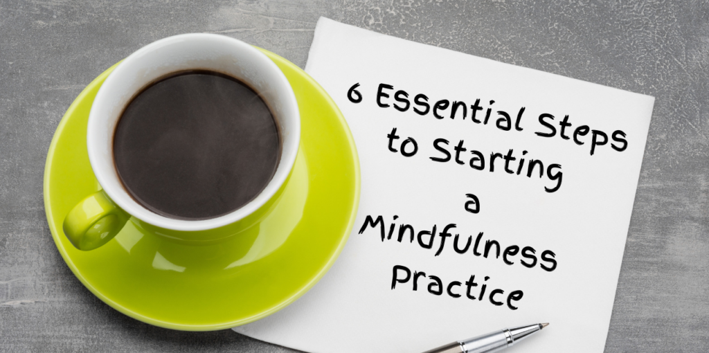 how to start a mindfulness practice