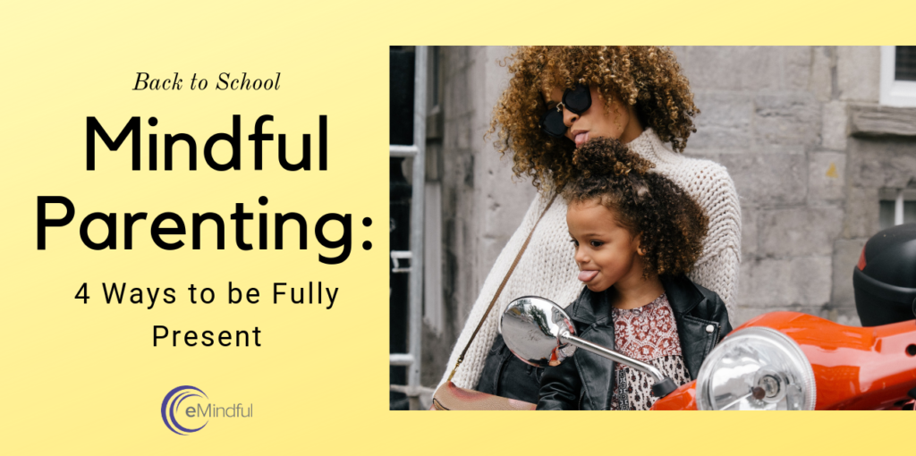 Mindful Parenting Back to School | emindful.com