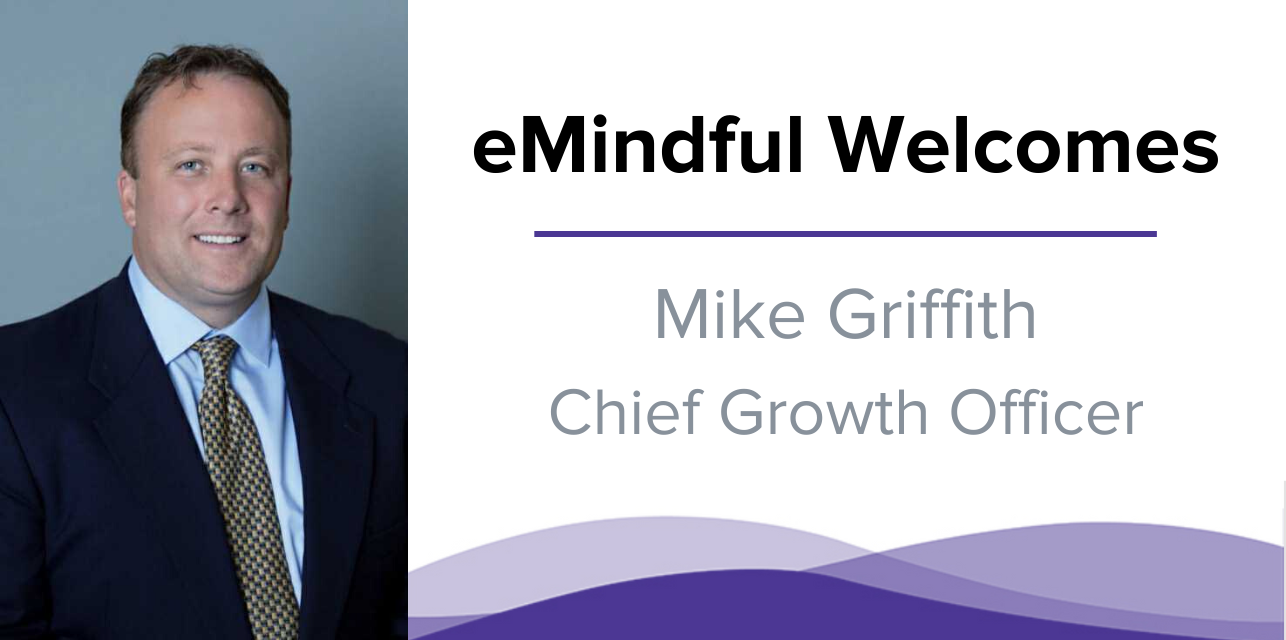 Mike Griffith Chief Growth Officer | emindful.com